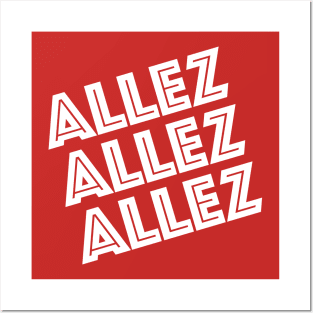 ALLEZ ALLEZ ALLEZ Posters and Art